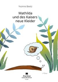 Produktbild: Mathilda und des Kaisers neue Kleider