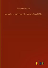 Produktbild: Matelda and the Cloister of Hellfde