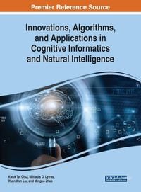 Produktbild: Innovations, Algorithms, and Applications in Cognitive Informatics and Natural Intelligence