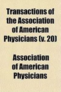 Produktbild: Transactions of the Association of American Physicians (V. 20)