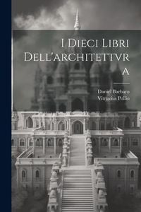 Produktbild: I dieci libri dell'architettvra