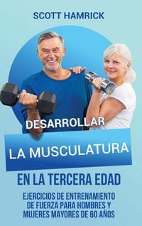 Produktbild: Desarrollar la musculatura en la tercera edad