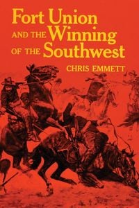 Produktbild: Emmett, C: Fort Union and the Winning of the Southwest