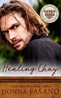 Produktbild: Healing Chay (The Black Bear Brothers, Book 3)
