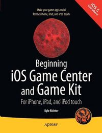 Produktbild: Beginning iOS Game Center and Game Kit