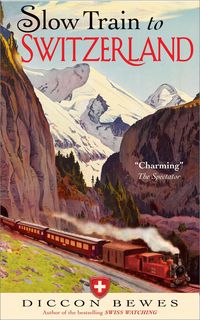 Produktbild: Slow Train to Switzerland