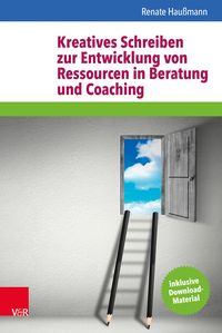 Produktbild: Kreatives Schreiben zur Entwicklung von Ressourcen in Beratung und Coaching