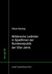 Produktbild: Milit&auml;rische Leitbilder in Spielfilmen der Bundesrepublik der 50er Jahre