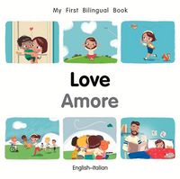 Produktbild: My First Bilingual BookLove (EnglishItalian)