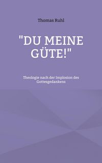 Produktbild: "Du meine G&uuml;te!"