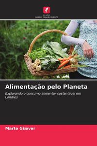 Produktbild: Alimenta&ccedil;&atilde;o pelo Planeta