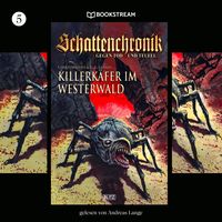 Produktbild: Schattenchronik, Folge 5: Killerk&auml;fer im Westerwald