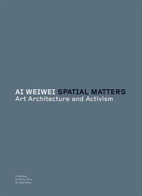 Produktbild: Tate Publishing: Ai Weiwei: Spatial Matters