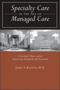 Produktbild: Specialty Care in the Era of Managed Care