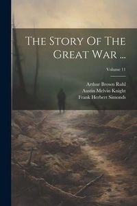 Produktbild: The Story Of The Great War ...; Volume 11