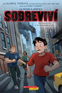 Produktbild: Sobreviv&iacute; Los Ataques del 11 de Septiembre de 2001 (Graphix) (I Survived the Attacks of September 11, 2001)
