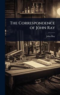 Produktbild: The Correspondence of John Ray