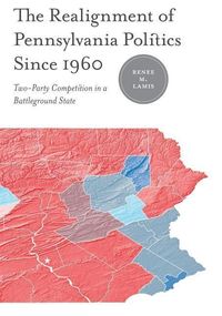 Produktbild: Lamis, R: Realignment of Pennsylvania Politics Since 1960
