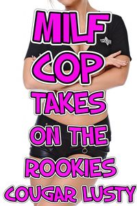 Produktbild: Milf Cop Takes On The Rookies