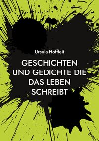 Produktbild: Geschichten und Gedichte die das Leben schreibt
