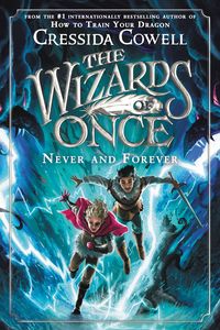 Bild vom Artikel The Wizards of Once: Never and Forever vom Autor Cressida Cowell