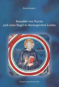 Produktbild: Benedikt von Nursia und seine Regel in theologischen Lexika