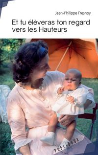 Produktbild: Et tu &eacute;l&egrave;veras ton regard vers les Hauteurs
