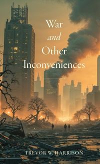 Produktbild: War and Other Inconveniences