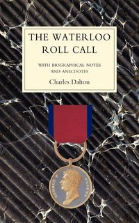 Produktbild: WATERLOO ROLL CALLWith Biographical Notes and Anecdotes