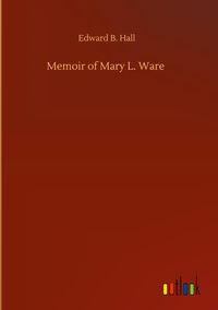 Produktbild: Memoir of Mary L. Ware