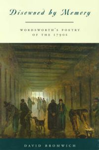 Produktbild: Bromwich, D: Disowned by Memory - Wordworth&prime;s Poetry o