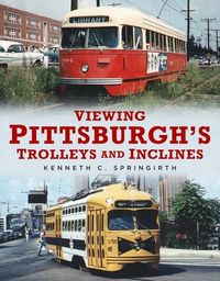 Produktbild: Viewing Pittsburgh's Trolleys and Inclines