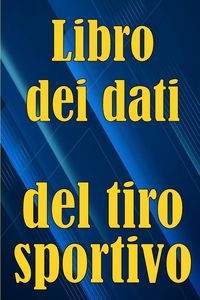 Produktbild: Libro dei dati del tiro sportivo