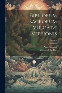 Produktbild: Bibliorum Sacrorum Vulgat&aelig; Versionis; Volume 3