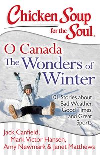Produktbild: Chicken Soup for the Soul: O Canada the Wonders of Winter
