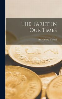 Produktbild: The Tariff in Our Times