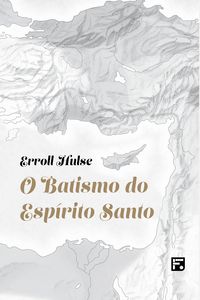 Produktbild: O batismo do Esp&iacute;rito Santo