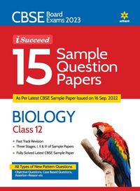 Produktbild: CBSE Board Exam 2023 I-Succeed 15 Sample Question Papers - BIOLOGY Class 12th