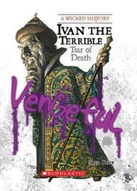 Produktbild: Ivan the Terrible (Wicked History) (Library Edition)