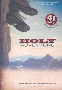 Produktbild: Holy Adventure: 41 Days of Audacious Living
