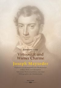 Produktbild: Virtuosit&auml;t und Wiener Charme. Joseph Mayseder