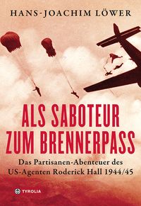 Produktbild: Als Saboteur zum Brennerpass