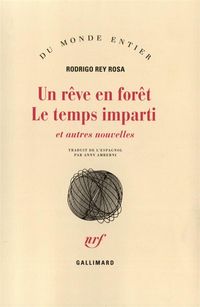 Produktbild: Un r&ecirc;ve en for&ecirc;t. Le temps imparti et autres nouvelles