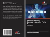 Produktbild: Nanotecnologia: Scienza e calcolo. Parte 1