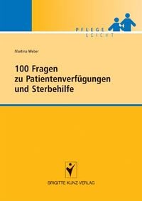 Produktbild: 100 Fragen zu Patientenverf&uuml;gungen und Sterbehilfe