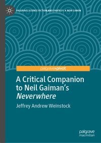 Produktbild: A Critical Companion to Neil Gaiman's "Neverwhere"