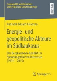 Produktbild: Energie- und geopolitische Akteure im S&uuml;dkaukasus