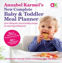 Bild vom Artikel Annabel Karmel's New Complete Baby & Toddler Meal Planner vom Autor Annabel Karmel