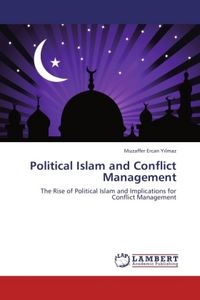Produktbild: Yilmaz, M: Political Islam and Conflict Management