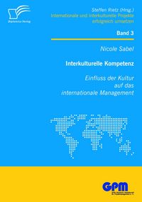 Produktbild: Interkulturelle Kompetenz: Einfluss der Kultur auf das internationale Management